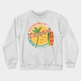 Family Summer Vacation Crewneck Sweatshirt